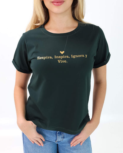 Camiseta de Mujer "Respira, Inspira, Ignora y Vive" en Tela Fría | Maitex